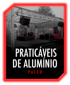 Palco (Praticáveis de Alumínio)